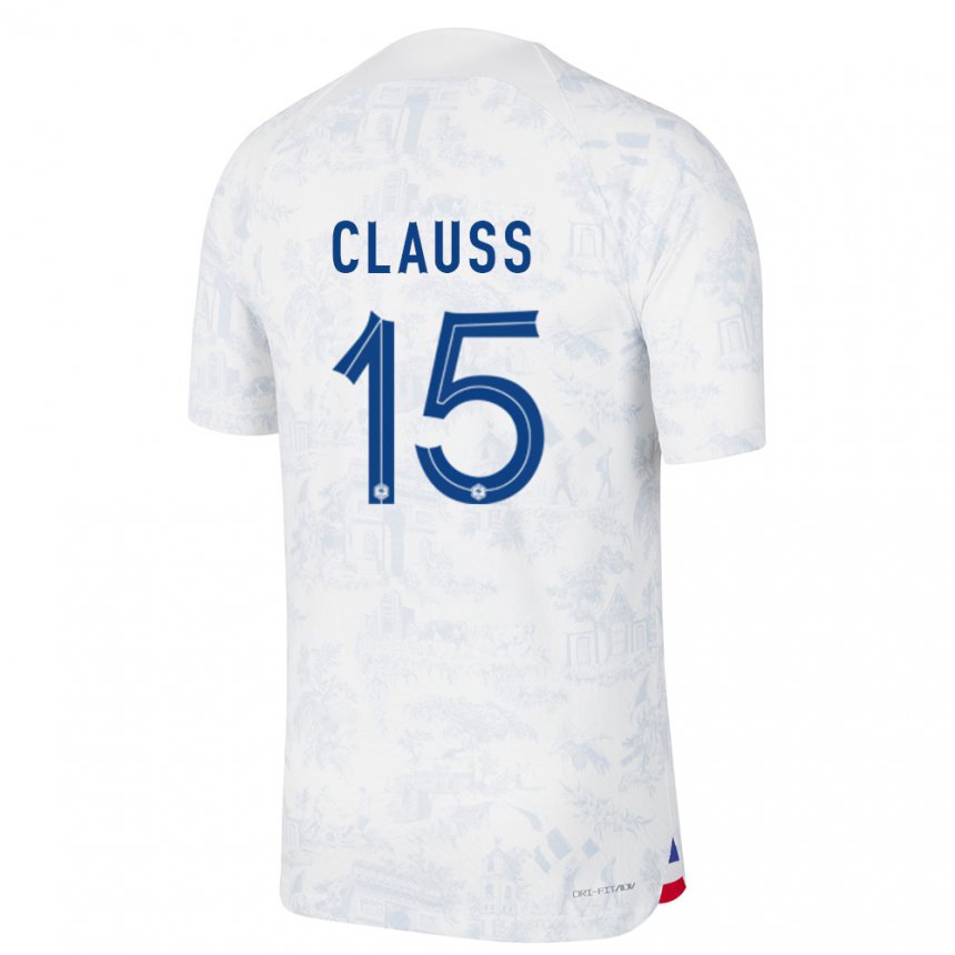 Mujer Camiseta Francia Jonathan Clauss #15 Blanco Azul 2ª Equipación 22-24 La Camisa