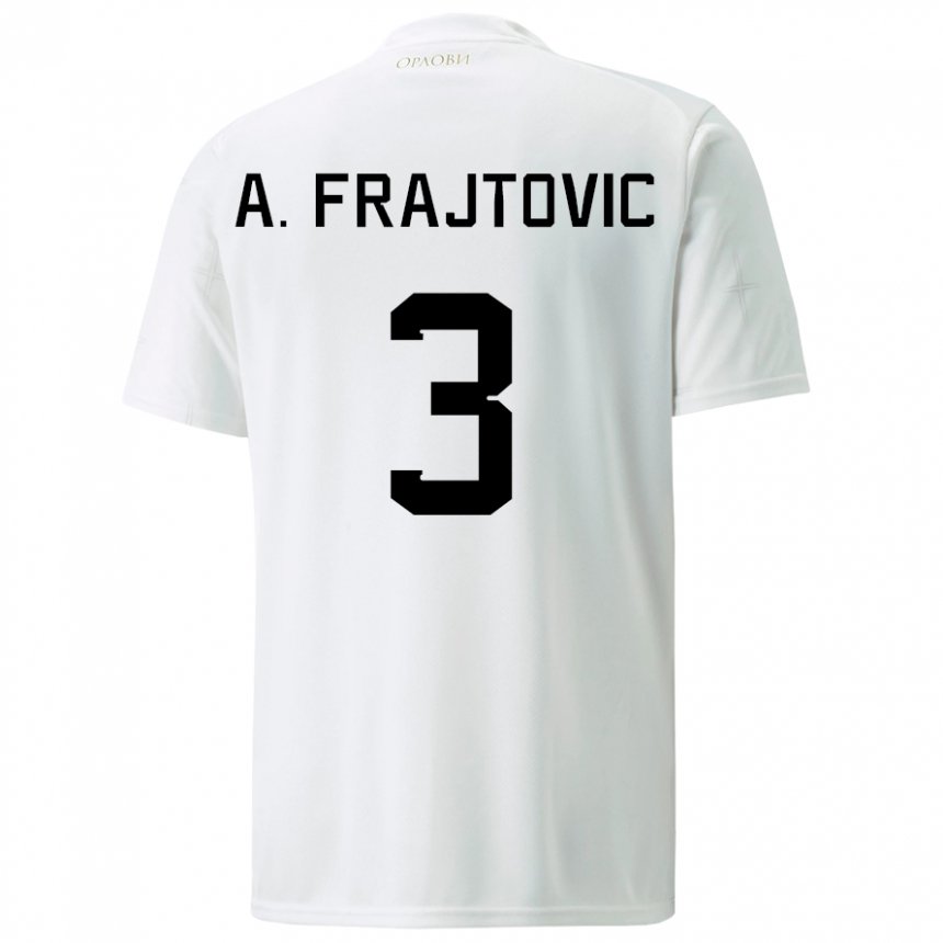 Hombre Camiseta Serbia Andela Frajtovic #3 Blanco 2ª Equipación 22-24 La Camisa